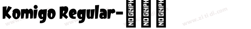 Komigo Regular字体转换